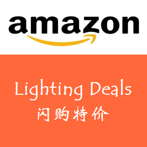 美国亚马逊Amazon海淘省钱攻略：闪购特价（Lightning Deals）